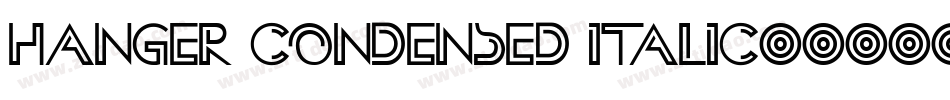 Hanger Condensed Italic字体转换